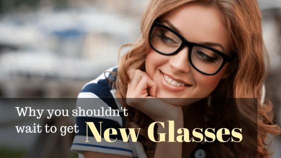 Why-you-shouldnt-wait-to-get-glasses